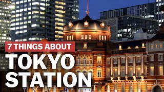 7 Things to know about Tokyo Station  japanguidecom [upl. by Aztinaj]