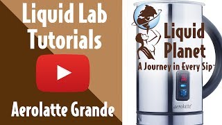 Liquid Lab  Aerolatte Grande Milk Frother [upl. by Sewellyn]