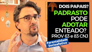 Parentalidade Socioafetiva  Provimento 63 e 83 CNJ na prática [upl. by Gnoh]